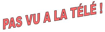 PAS VU A LA TL !